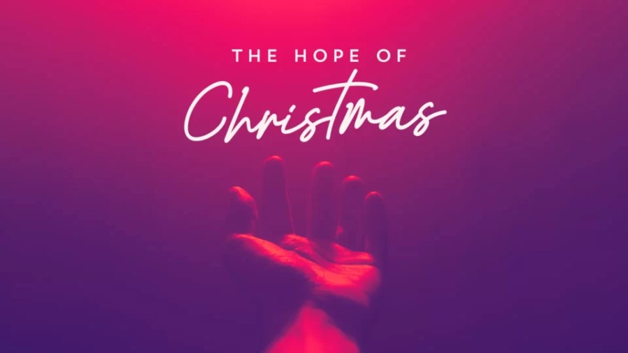 Christmas: The Hope of Christmas