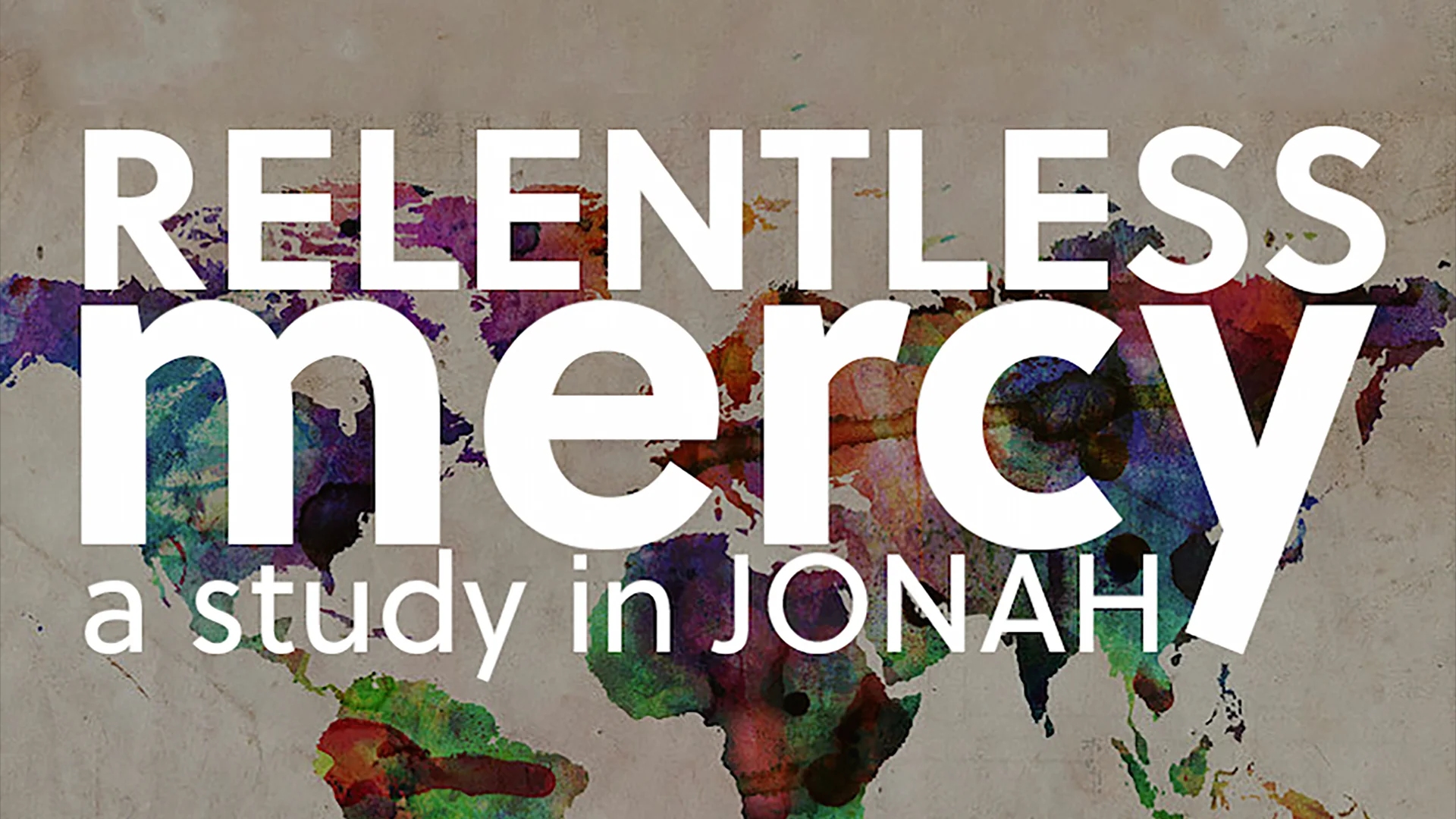 Jonah: Relentless Mercy
